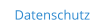 Datenschutz